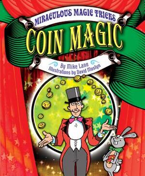 Coin Magic by Mike Lane