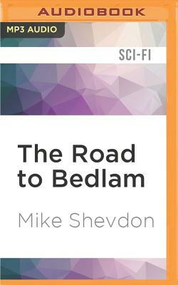 The Road to Bedlam by Mike Shevdon