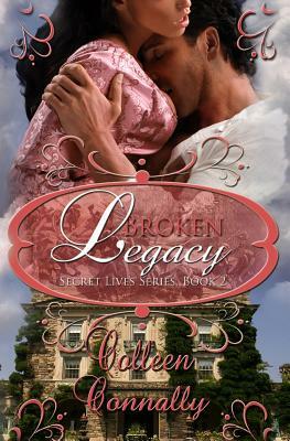 Broken Legacy by Colleen Connally