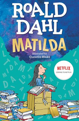 Matilda by Roald Dahl