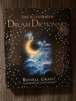 The Illustrated Dream Dictionary by Vicky Emptage, Russell Grant