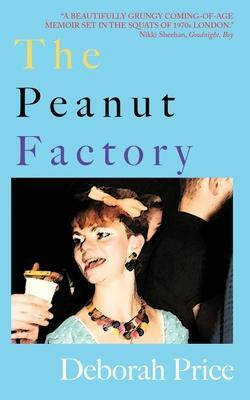The Peanut Factory by Deborah Price
