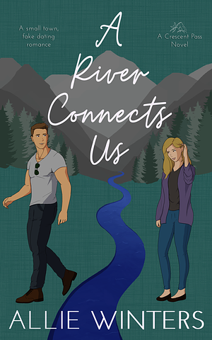 A River Connects Us by Allie Winters