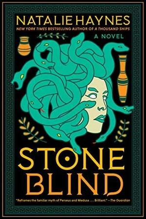 Stone Blind by Natalie Haynes