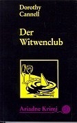 Der Witwenclub: Krimi Für Mitglieder by Dorothy Cannell