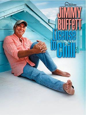 License to Chill by Jimmy Buffett