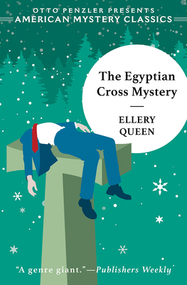 The Egyptian Cross Mystery: An Ellery Queen Mystery by Ellery Queen