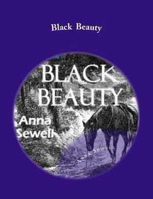 Black beauty by Anna Sewell