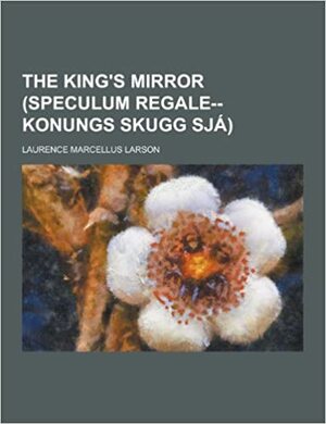 The King's Mirror by Laurence Marcellus Larson