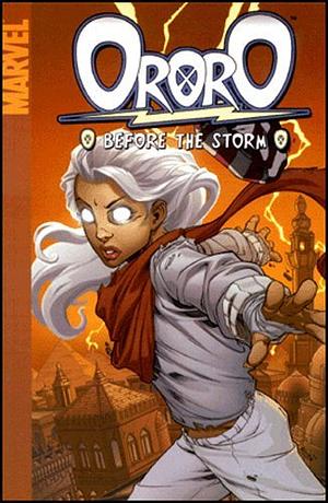 Astonishing X-Men: Ororo - Before The Storm by Carlo Barberi, Marc Sumerak