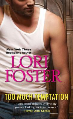 Too Much Temptation by Lori Foster