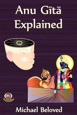 Anu Gita Explained by Michael Beloved