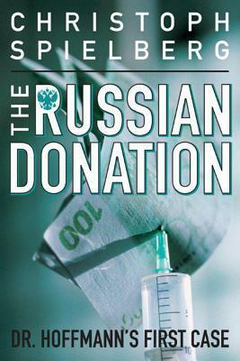 The Russian Donation by Gerald Chapple, Christoph Spielberg