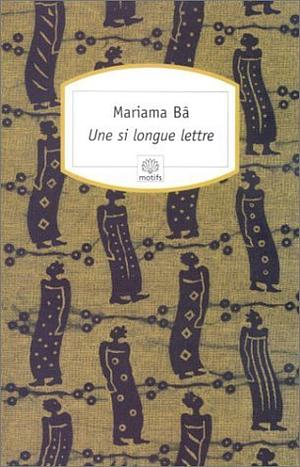 une si longue lettre: une histoire triste by Mariama Bâ