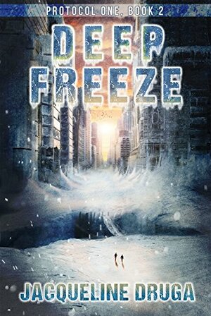 Deep Freeze by Jacqueline Druga