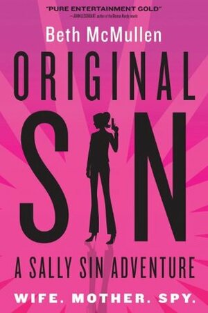 Original Sin: A Sally Sin Adventure by Beth McMullen