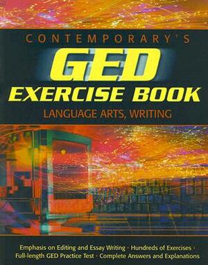 GED Exercise Book: Language Arts, Writing by Contemporary