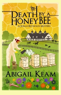 Death By A HoneyBee by Abigail Keam