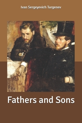 Fathers and Sons by Ivan Turgenev