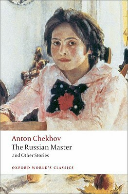 The Russian Master and Other Stories by Anton Chekhov