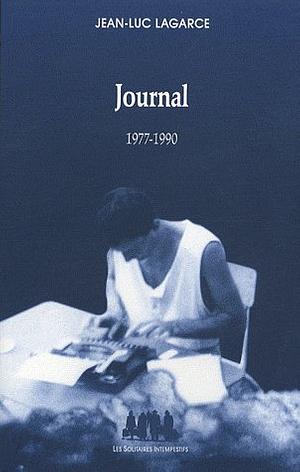 Journal: Tome I, 1977-1990 by Jean-Luc Lagarce