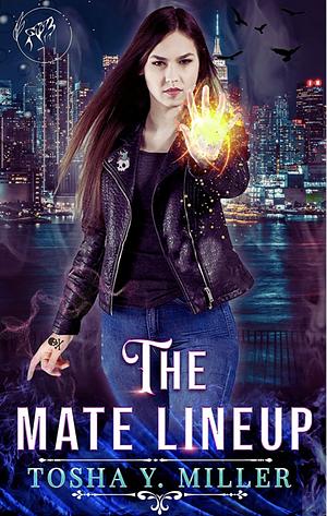 The Mate Lineup by Tosha Y. Miller