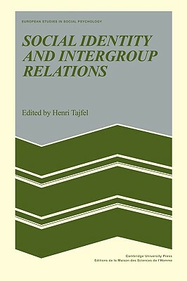 Social Identity and Intergroup Relations by 