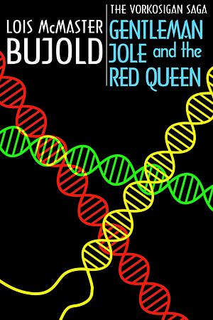 Gentleman Jole and the Red Queen by Lois McMaster Bujold