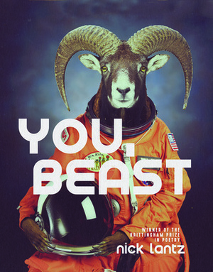 You, Beast: Poems by Nick Lantz