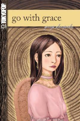 Go with Grace Manga by George Alexopolous