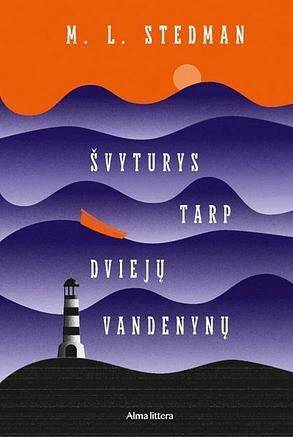 Švyturys tarp dviejų vandenynų by M.L. Stedman