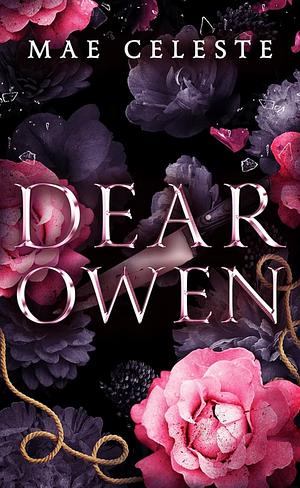 Dear Owen by Mae Celeste