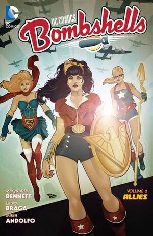 DC Comics: Bombshells, Vol. 2: Allies by Marguerite Bennett