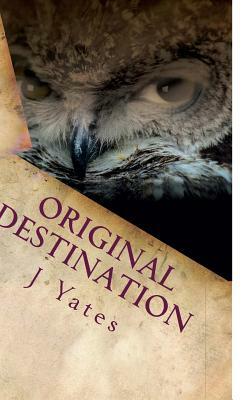 Original Destination: paradox child book 3 by 