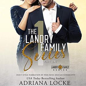 The Landry Family Series: Part One by Adriana Locke