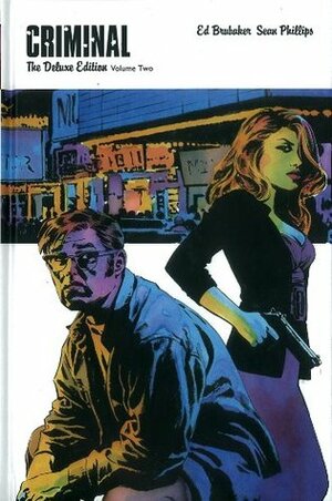 Criminal: The Deluxe Edition, Vol. 2 by Ed Brubaker, Sean Phillips