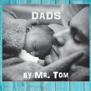 Dads by Tom