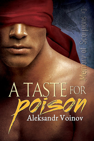 A Taste for Poison by Aleksandr Voinov