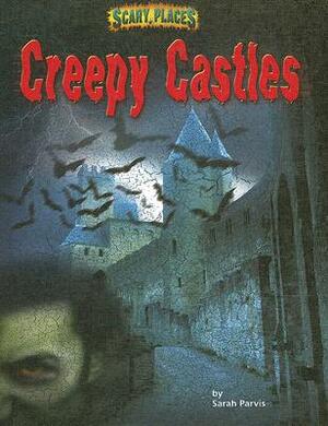 Creepy Castles by Sarah Parvis