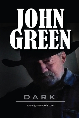 Dark by John F. Green