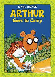 Arthur Goes to Camp by Marc Brown