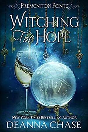 Witching For Hope by Deanna Chase