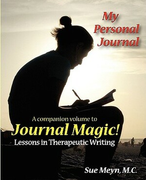 My Personal Journal by Sue Meyn