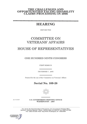 The challenges and opportunities facing disability claims processing in 2006 by Committee On Veterans (house), United St Congress, United States House of Representatives