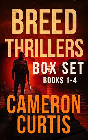 Breed Thrillers Box Set by Cameron Curtis