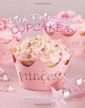 Pink Princess Cupcakes by Barbara Beery