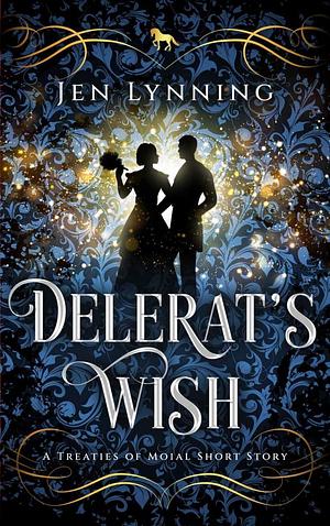 Delerat's Wish by Jen Lynning