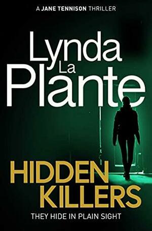 Hidden Killers by Lynda La Plante