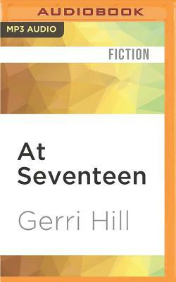 At Seventeen by Gerri Hill