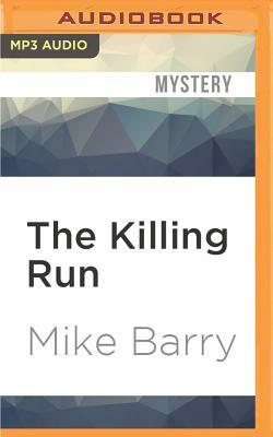 The Killing Run by Mike Barry